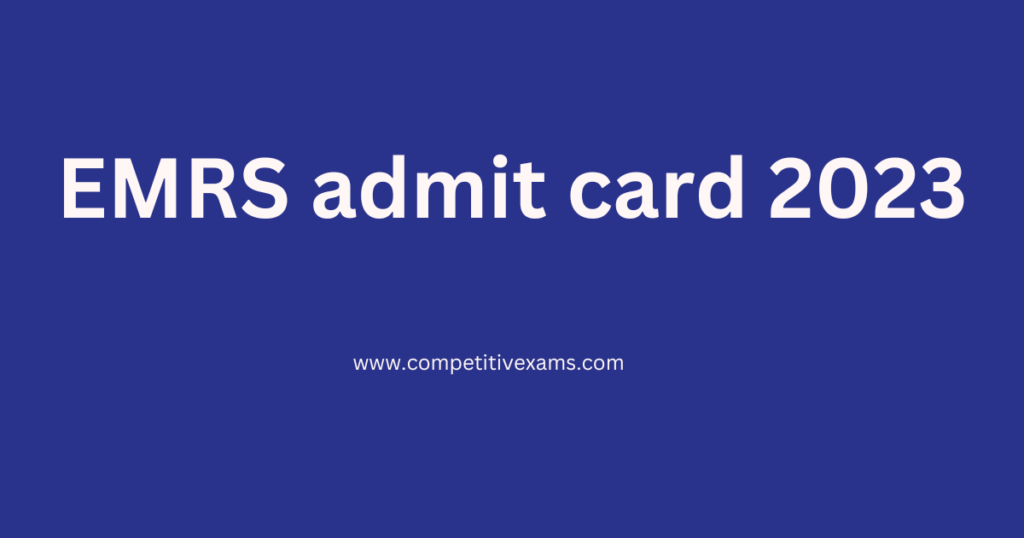 EMRS admit card 2023 